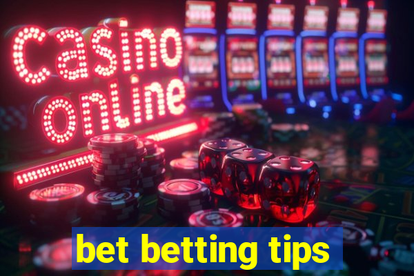 bet betting tips